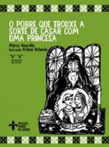 O pobre que trouxe a sorte de casar com uma princesa