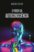 O Poder da Autoconsciência