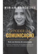 O poder da comunicação - guia prático com técnicas de comunicação O poder da comunicação - guia prático com técnicas de comunicação