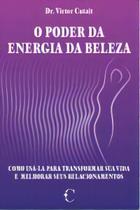 O Poder da Energia da Beleza Sortido - VICTOR CUTAIT