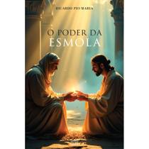 O poder da esmola: graças e benefícios da caridade