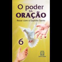 o Poder Da Oração 6 - Rezar Com o Espírito Santo Sortido