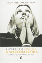 O Poder da Oração Transformadora Stormie Omartian