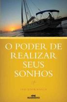 O Poder de Realizar seus Sonhos O Poder de Realizar seus Sonhos