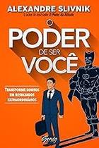 O poder de ser você Paperback Slivnik, Alexandre