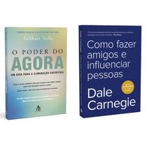 O poder do agora - Iluminação espiritual - Eckhart Tolle + Como fazer amigos e influenciar pessoas - Dale Carnegie - Livro