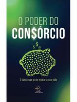 O poder do consórcio - CHAVE MESTRA EDITORA