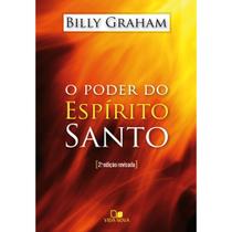 O Poder do Espírito Santo, Billy Graham - Vida Nova -