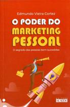 O poder do marketing pessoal - CATAVENTO DISTRIBUIDORA DE LIV
