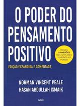 O Poder do Pensamento Positivo - Edição Expandida e Comentada