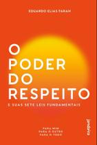 O poder do respeito e suas sete leis fundamentais Para mim, para o outro e para o todo - JANDAIRA EDITORA