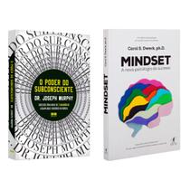 O poder do subconsciente - Joseph Murphy + Mindset - A nova psicologia do sucesso - Carol S. Dweck
