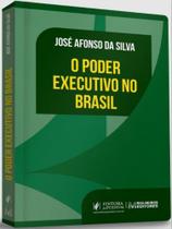 O poder executivo no brasil (2022)