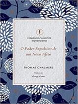 O poder expulsivo de um novo afeto O poder expulsivo de um novo afeto