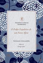 O Poder Expulsivo de Um Novo Afeto | Thomas Chalmers - Monergismo