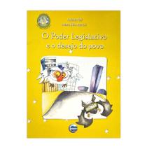 O Poder Legislativo e o Desejo do Povo - Editora Elementar O Poder Legislativo e o Desejo do Povo - Editora Elementar