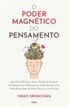 O Poder Magnético Do Pensamento - CULTRIX