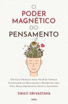 O Poder Magnético do Pensamento Sortido
