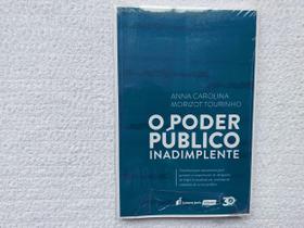 O Poder Público Inadimplente
