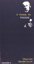 O Poema do Haxixe - Baudelaire, Charles O Poema do Haxixe - Baudelaire, Charles