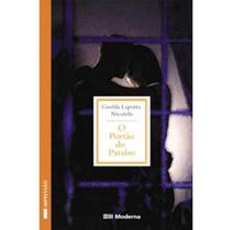 O Portão do Paraíso - Col. Veredas - 2ª Edição 2003