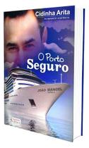O Porto Seguro - Romance Espírita