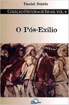 O Pós-exílio - Col. História de Israel Vol. 4 - Fonte