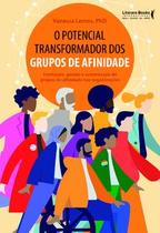 O potencial transformador dos grupos de afinidade