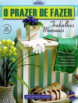 O Prazer de Fazer-Trabalhos Manuais