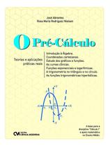 O Pré-Cálculo - Teorias e Aplicações Práticas Reais