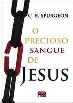 O Precioso Sangue de Jesus, Charles Spurgeon - PES -