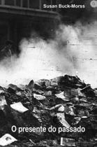 O presente do passado