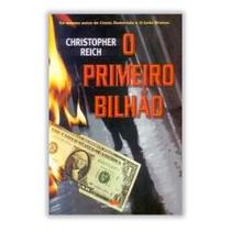 O Primeiro Bilhão - Editora Best Seller
