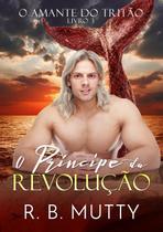 O Príncipe Da Revolução