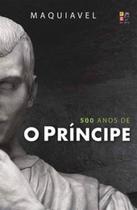 O príncipe maquiável - 500 anos (capa dura) - PE DA LETRA
