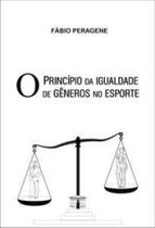 O princípio da igualdade de gêneros no esporte - EDITORA PROCESSO