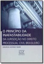 O Princípio Da Inafastabilidade Da Jurisdição No Direito Processual Civil Brasileiro - Gz Editora