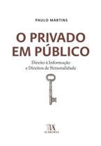 O privado em público - direito à informação e direitos de personalidade