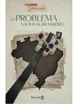 O problema nacional brasileiro O problema nacional brasileiro