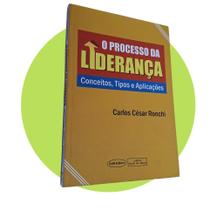 O Processo da Liderança, de Carlos César Ronchi