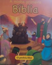 O Profeta Elias Vol 20 - A Minha Primeira Bíblia - Susanna Esquerda - RBA