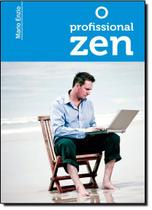 O Profissional Zen O Profissional Zen