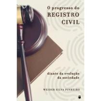 O Progresso do Registro Civil Diante da Sociedade O Progresso do Registro Civil Diante da Sociedade