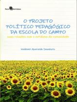 O projeto político pedagógico da escola do campo