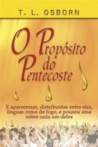 O Propósito do Pentecoste - Graça Editorial