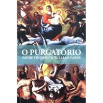 O Purgatório (Ecclesiae) (Pe. Frederick William Faber) -
