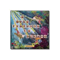 O quão grande é o oceano: Curiosidades ( Vários autores ) - Bom Bom Books