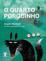 O quarto porquinho O quarto porquinho