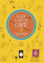 O Que a Gente Come