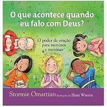 O que acontece quando eu falo com Deus - O poder da oração para meninos e meninas
